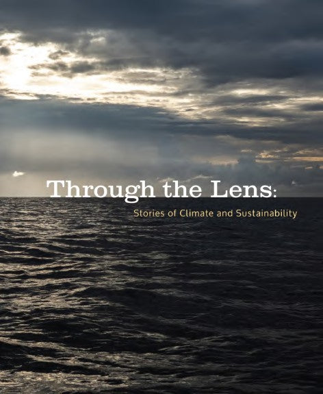 Through the Lens: Stories of Climate and Sustainability
