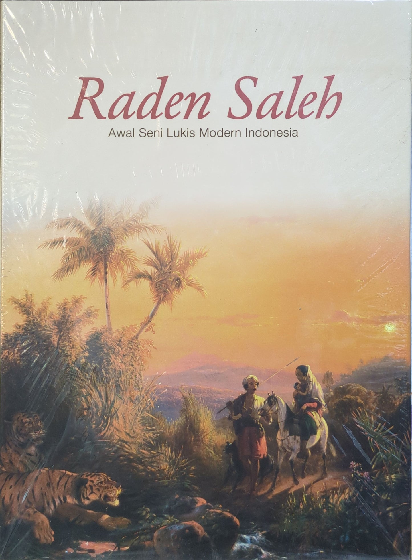 Raden Saleh: Awal Seni Lukis Modern Indonesia